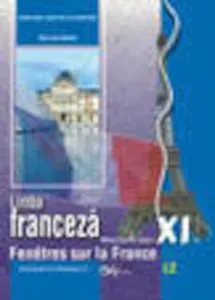 Limba franceza L2. Manual clasa a XI-a de Dan Ion Nasta