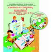 Limba si literatura romana. Manual clasa a 3-a semestrul 1. Contine CD