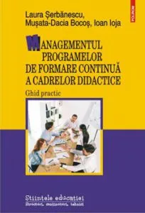 Managementul programelor de formare continua a cadrelor didactice. Ghid practic de Musata-Dacia Bocos