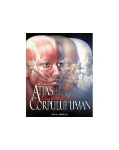 Marele atlas ilustrat al corpului uman de Beverly McMillan