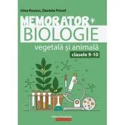 Memorator de biologie vegetala si animala pentru clasele 9-10 de Irina Kovacs