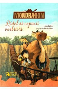 Mondragon. Ridel si copacii vorbitori