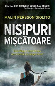 Nisipuri miscatoare. Este Maja o victima sau un criminal cu sange-rece?