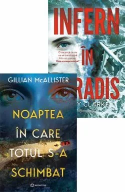 Noaptea in care totul s-a schimbat   Infern in paradis de Gillian McAllister