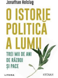 O istorie politică a lumii. Trei mii de ani de război și pace
