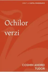 Ochilor verzi de Cosmin Andrei Tudor