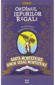 Ordinul iepurilor regali din Londra. In cautarea morcovului de aur de Santa Montefiore