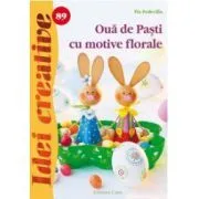 Oua de Pasti cu motive florale! de Pia Pedevilla