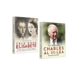 Pachet Cele doua Elisabete. Charles al 3-lea. Biografia Neoficiala de Dan-Silviu Boerescu