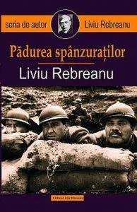 Padurea Spanzuratilor de Liviu Rebreanu
