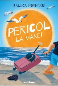 Pericol la mare! (Vol. 3) - HC de Raluca Poenaru
