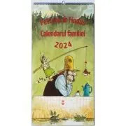 Pettson si Findus. Calendarul Familiei 2024 de Sven Nordqvist