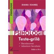 Psihologie. Teste-grila. Bacalaureat, admitere facultate, editia a 3-a