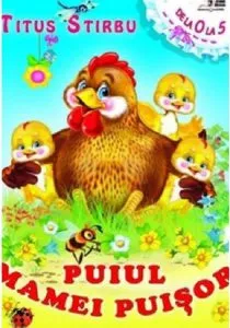 Puiul mamei puisor de Titus Stirbu
