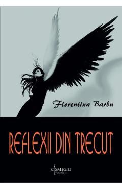 Reflexii din trecut
