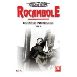 Rocambole 26 Ruinele Parisului 1 de Ponson du Terrail