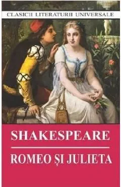 Romeo si Julieta de William Shakespeare