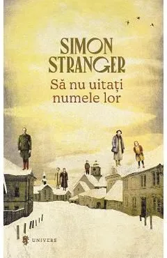 Sa nu uitati numele lor de Simon Stranger