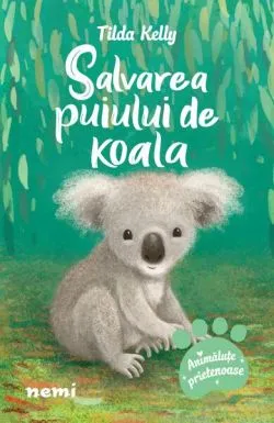 Salvarea puiului de koala de Tilda Kelly