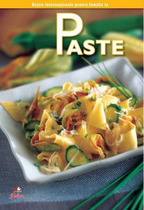 Secretele bucatariei - Paste, Vol. 6