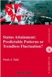 Status Attainment: Predictable patterns or trendless fluctuation?