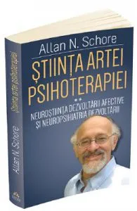 Stiinta artei psihoterapiei. Vol.2 de Allan N. Schore