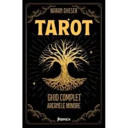 Tarot Ghid complet. Arcanele Minore de Naran Gheser