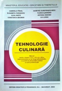 Tehnologie culinara - clasele a X-a, a XI-a, a XII-a
