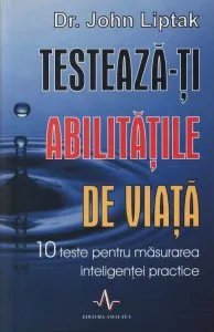 Testeaza-ti abilitatile de viata