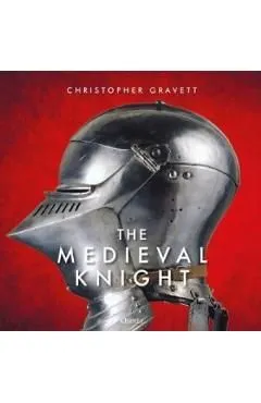 The Medieval Knight de Christopher Gravett