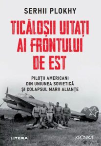 Ticăloșii uitați ai Frontului de Est