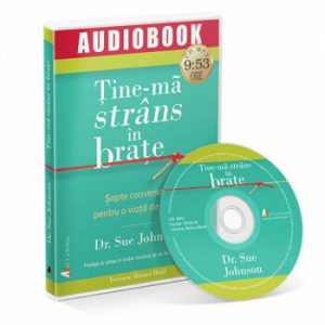 Tine-ma strans in brate. Sapte conversatii pentru o viata de iubire