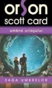 Umbra uriasului de Orson Scott Card