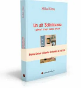 Un alt Bolintineanu - ganduri despre natura poeziei de Mihai Dinu