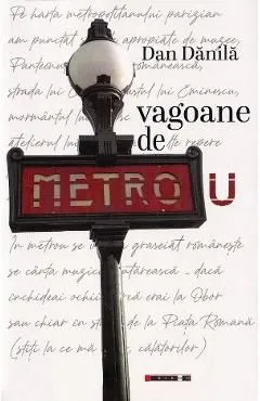 Vagoane de metrou de Dan Danila