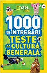 1000 de intrebari. Teste de cultura generala