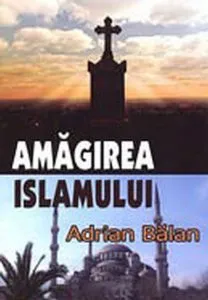 Amagirea islamului de Adrian Balan