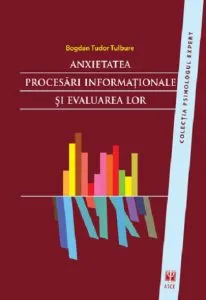 Anxietatea - Procesari informationale si evaluarea lor