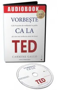 Audiobook. Vorbeste ca la Ted de Carmine Gallo