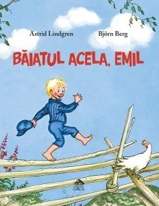 Băiatul acela, Emil de Astrid Lindgren
