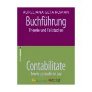 Buchfuehrung. Theorie und Fallstudien de Aureliana Geta Roman