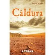 Caldura de Felicia Fulga