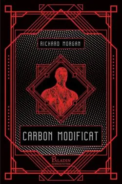Carbon modificat Vol. 1 de Richard K. Morgan