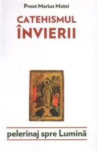 Catehismul Invierii de Marius Matei