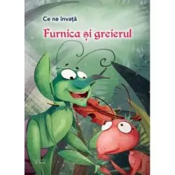 Ce ne invata Furnica si greierele