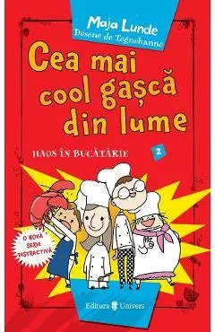 Cea mai cool gasca din lume. Haos in bucatarie de Maja Lunde