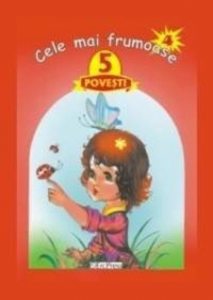 Cele mai frumoase 5 povesti - Nr. 4
