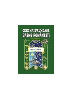 Cele mai frumoase basme românești (vol.2)