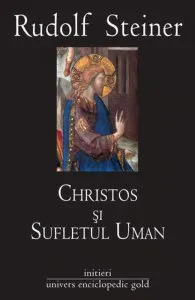 Christos si Sufletul Uman de Rudolf Steiner