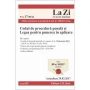 Codul de procedura penala si Legea pentru punerea in aplicare. Cod 635. Editie actualizata (29. 03. 2017) de Mihail Udroiu